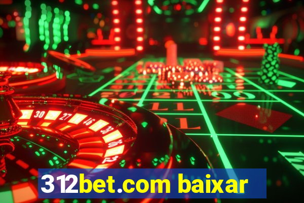 312bet.com baixar